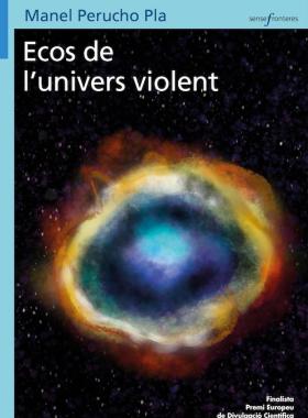 Ecos de l'univers violent