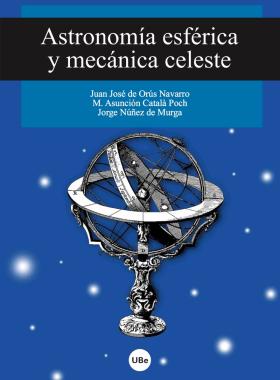 Astronomía esférica y mecánica celeste