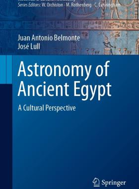 Astronomy of Ancient Egypt  A Cultural Perspective
