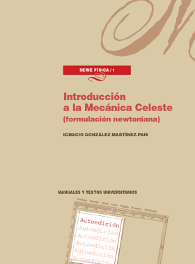 Introducción a la Mecánica Celeste (formulación newtoniana)