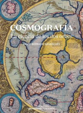 Cosmografía. La ciencia de los dos orbes