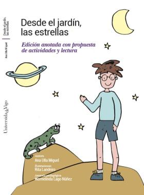 Desde el jardín, las estrellas. Edición anotada con propuesta de actividades y lectura