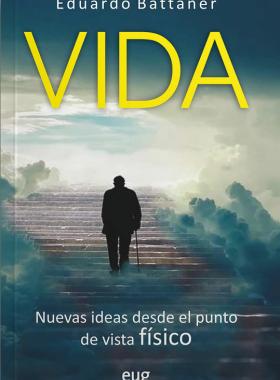 Vida. Nuevas ideas desde el punto de vista físico