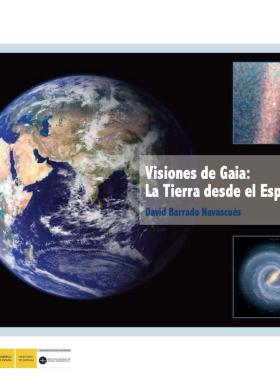 Visiones de Gaia: la Tierra desde el espacio
